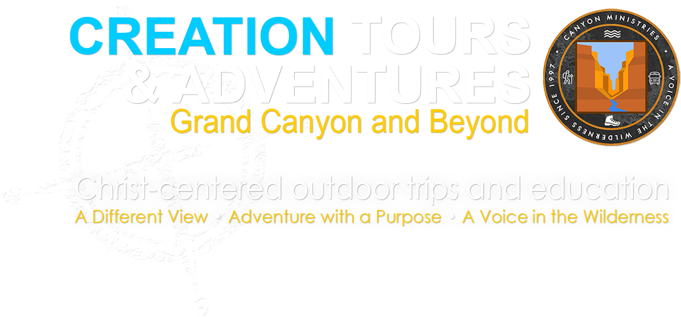 Grand Canyon Ministries Creation Tours & Adventures