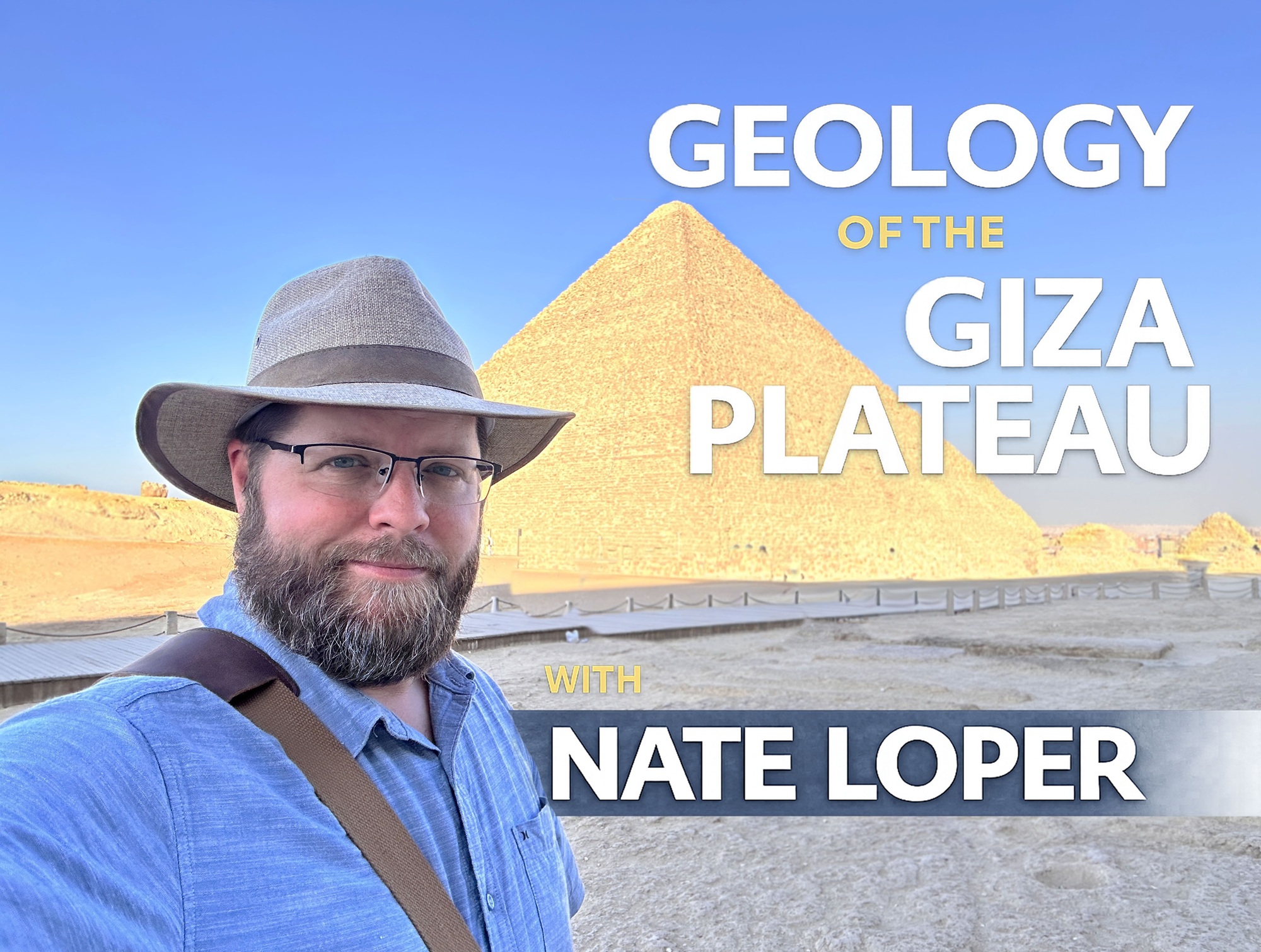 Nate Loper Geology of of the Giza Plateau Egypt